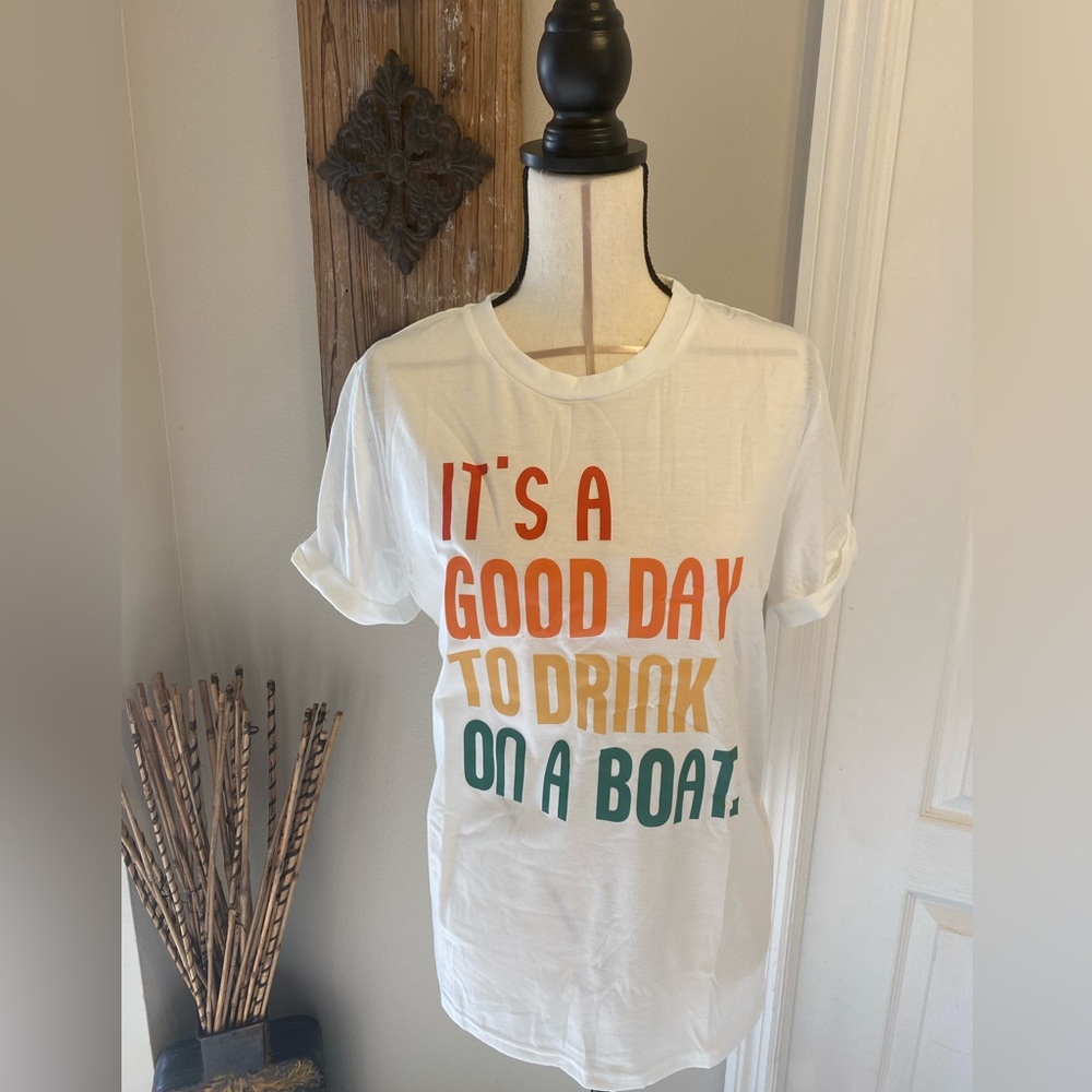 NWT Drink on a boat shirt!!